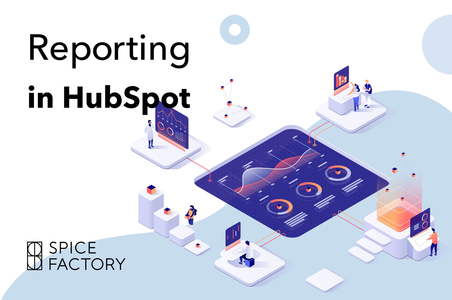 HubSpotレポート機能とは？レポート機能の基本説明と作成例